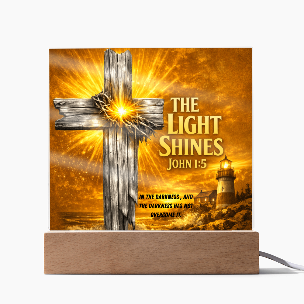 The Light Shines - John 1:5 - Acrylic Square Plaque