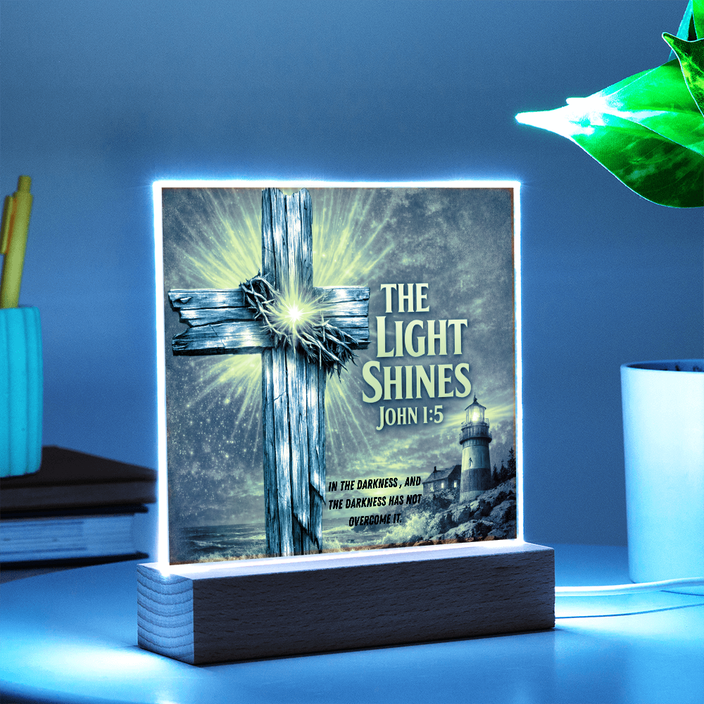 The Light Shines - John 1:5 - Acrylic Square Plaque