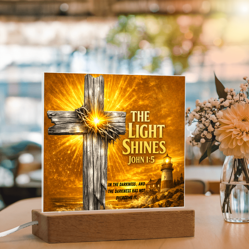 The Light Shines - John 1:5 - Acrylic Square Plaque
