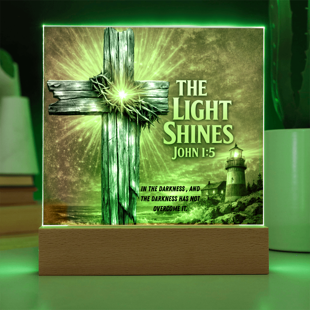 The Light Shines - John 1:5 - Acrylic Square Plaque